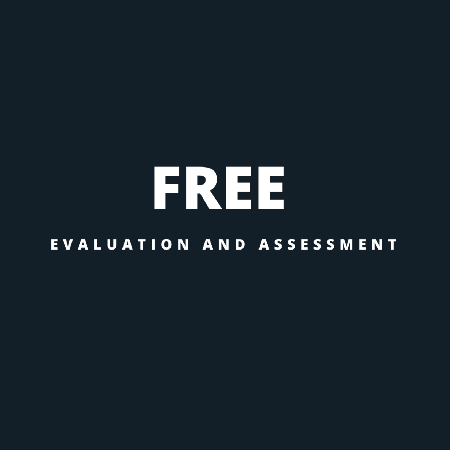 Free evaluation and assessment